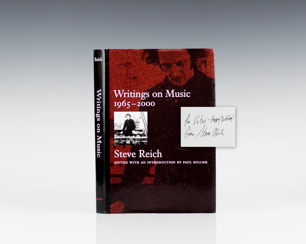 Writings on Music, 1965-2000 Steve Reich First Edition Signed
