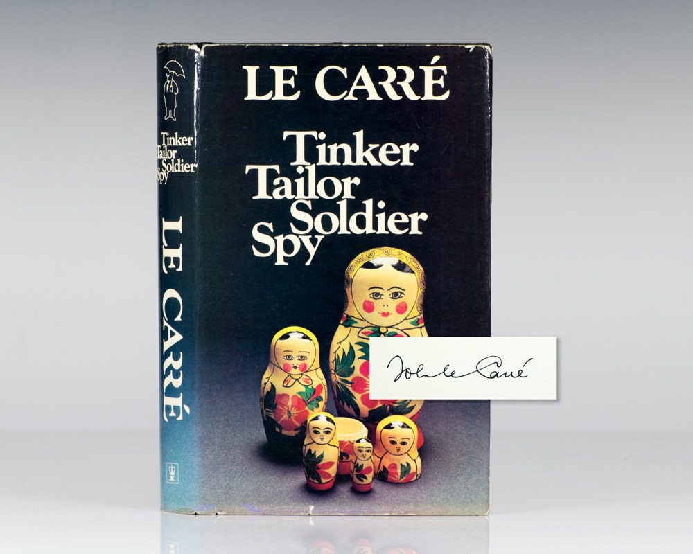 Tinker Tailor Soldier Spy by John le Carré Tinker Tailor Soldier Spy by John le Carré