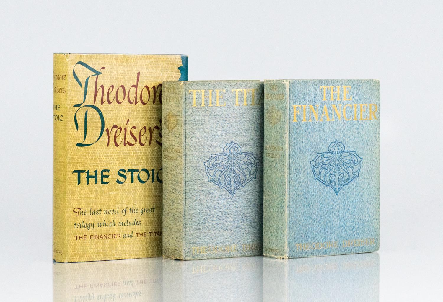 The Trilogy of Desire: The Financier, The Titan, and The Stoic