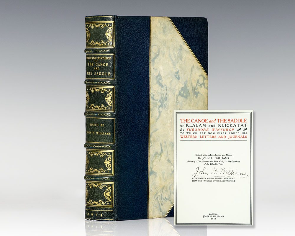 The Canoe and the Saddle or Klalan and Klickatat to Which Are Now First Added His Western Letters And Journals.