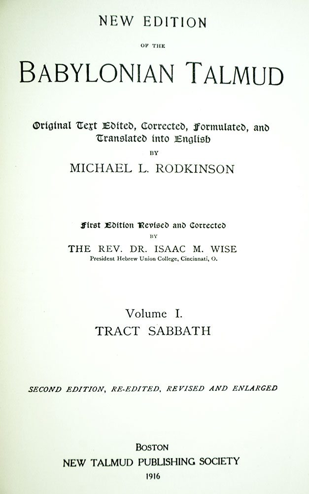 The Babylonian Talmud: Original Text, Edited, Corrected, Formulated, and Translated into English.