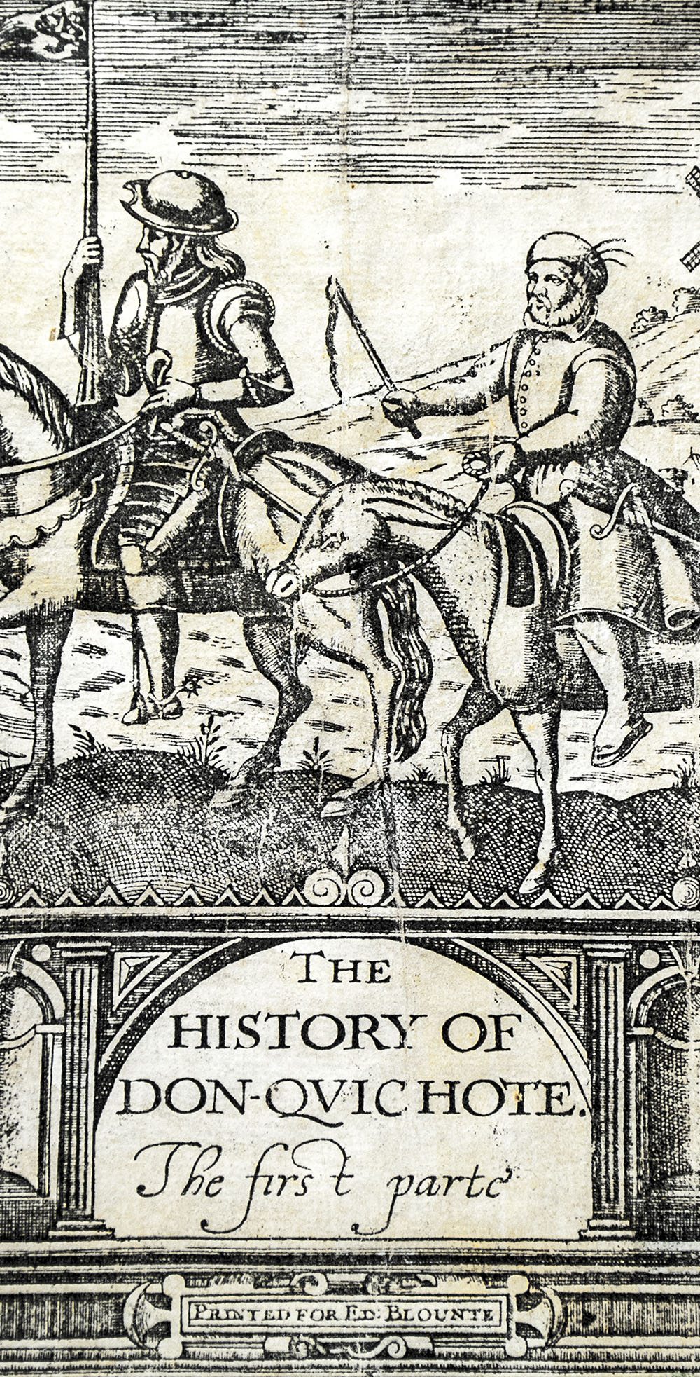 The First Part of the Life and Achievements of the Renowned Don Quixote de la Mancha.