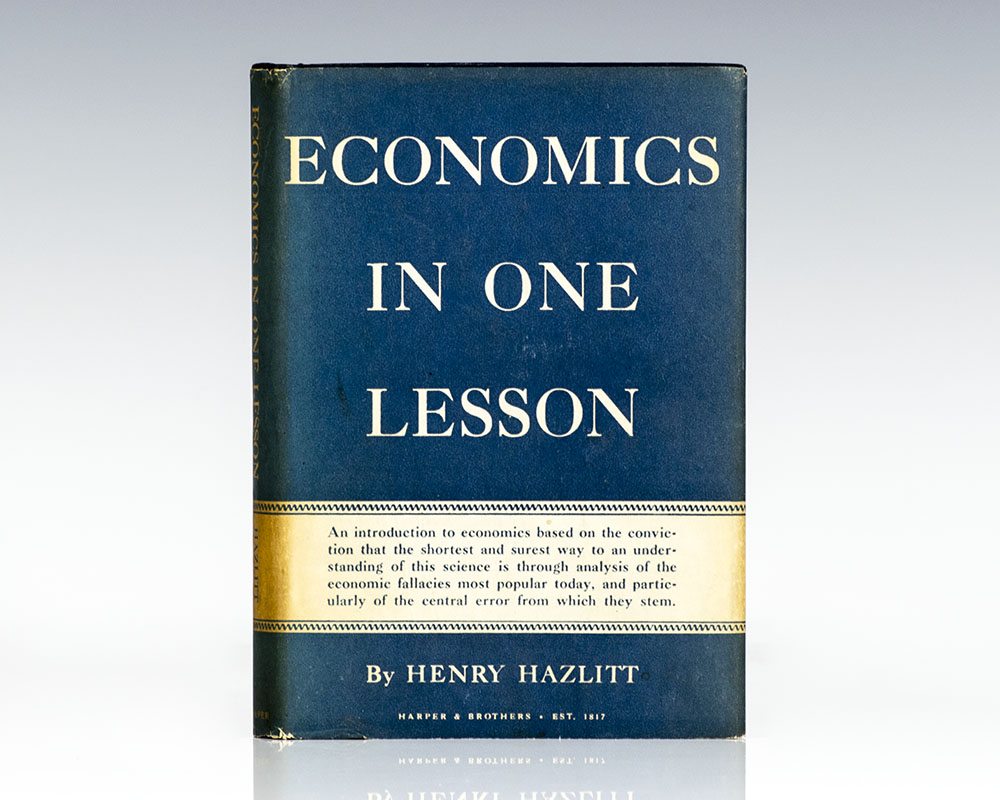 Economics In One Lesson.