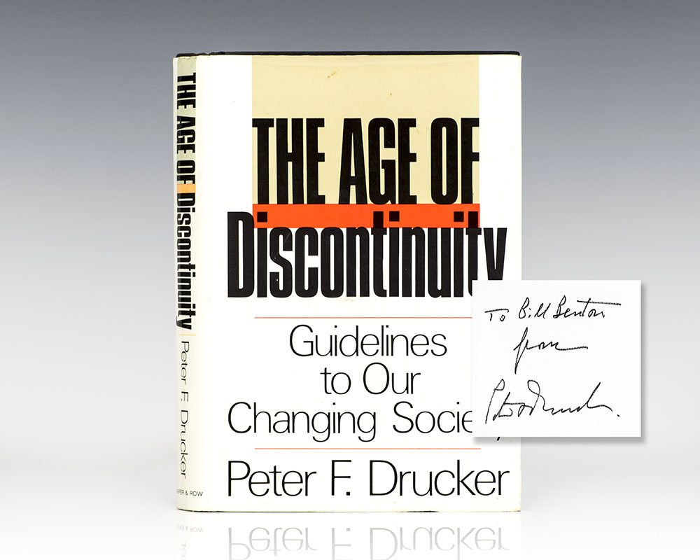 Age of Discontinuity: Guidelines to Our Changing Society.