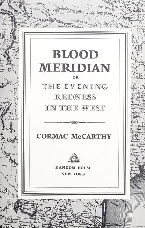 Blood Meridian, or The Evening Redness in the West