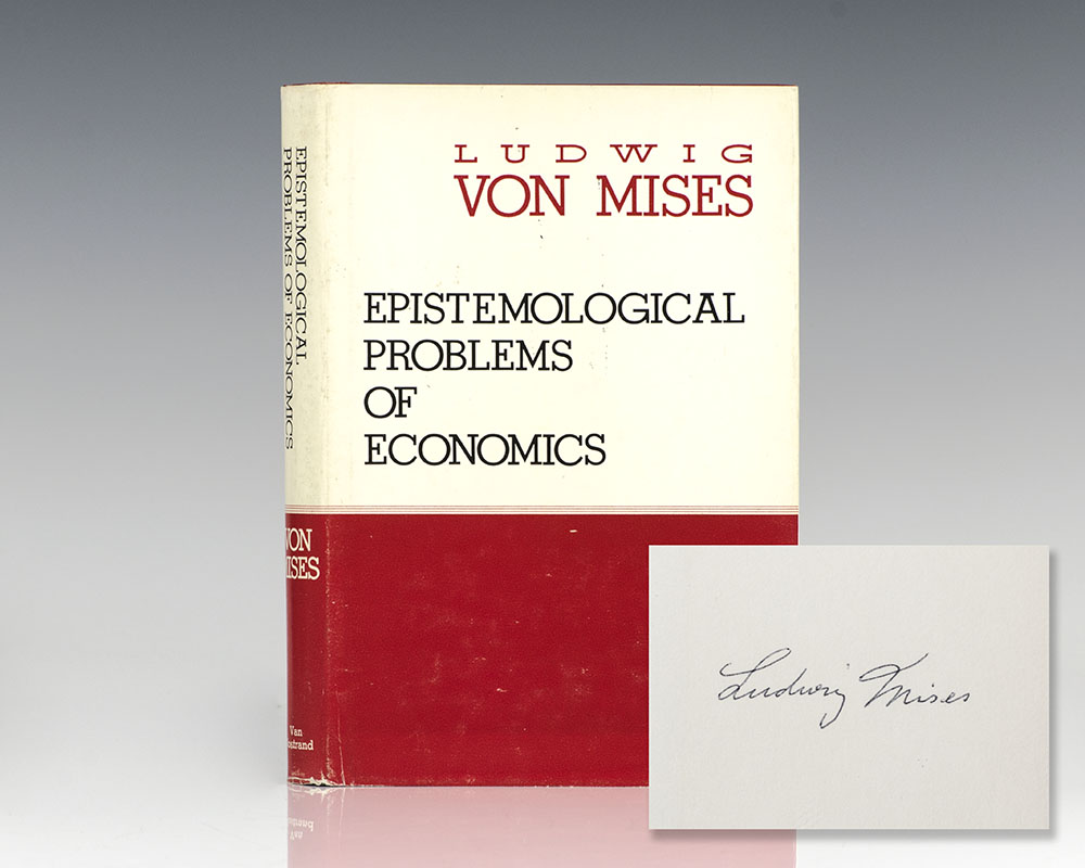 First edition in English of von Mises' Epistemological Problems of Economics; signed by him