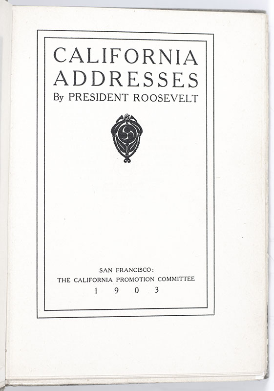 California Addresses by President Roosevelt