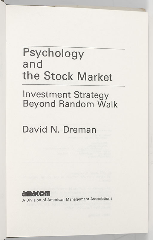 Psychology and the Stock Market: Investment Strategy Beyond Random Walk