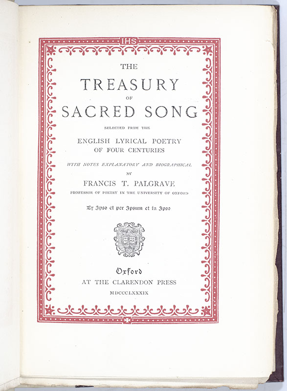 The Treasury of Sacred Song: Selected from the English Lyrical Poetry of Four Centuries.