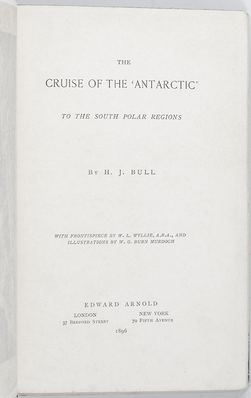 The Cruise of the 'Antarctic' to the South Polar Regions.