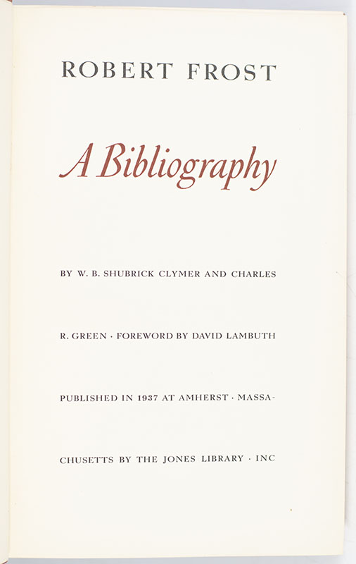 Robert Frost: A Bibliography.