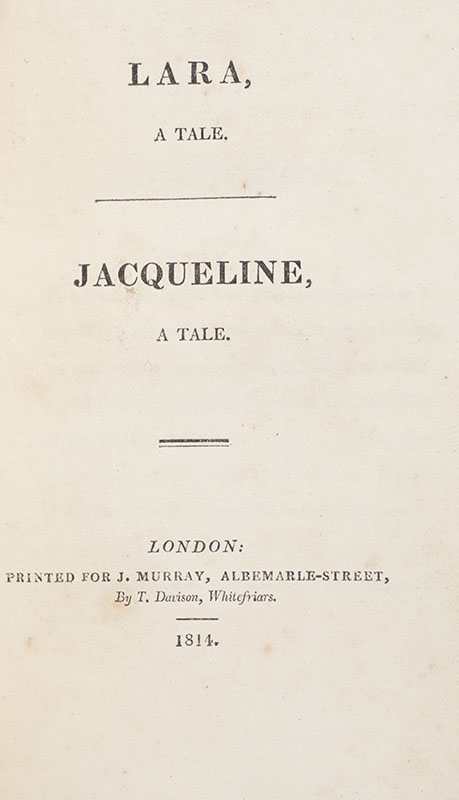 Lara, A Tale. Jacqueline, A Tale.