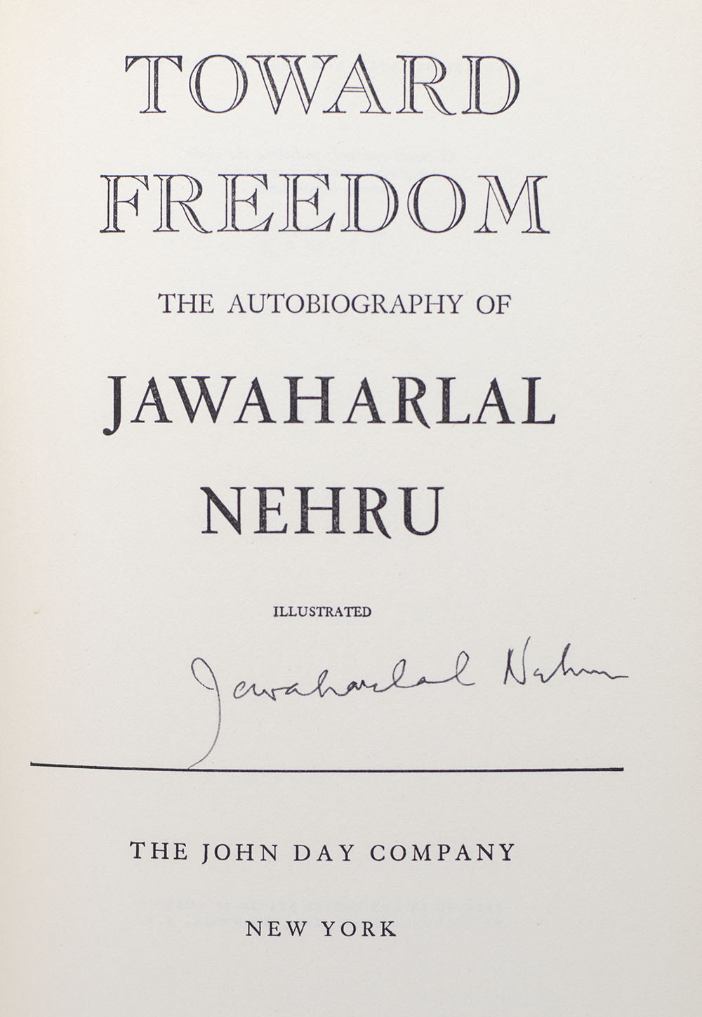 Toward Freedom: The Autobiography of Jawaharlal Nehru.