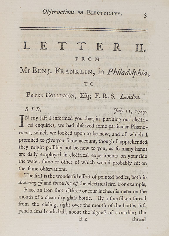 Experiments and Observations on Electricity, Made at Philadelphia in America, By Benjamin Franklin, L.L.D. and F.R.S. To which are added, Letters and Papers on Philosophical Subjects. The Whole corrected, methodized, improved, and now first collected into one Volume, and Illustrated with Copper Plates.