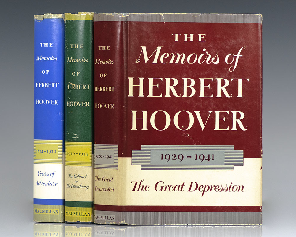 The Memoirs of Herbert Hoover: Years of Adventure 1874-1920; The Cabinet and the Presidency 1920-1933; The Great Depression 1929-1941: Three Volume Complete Set.