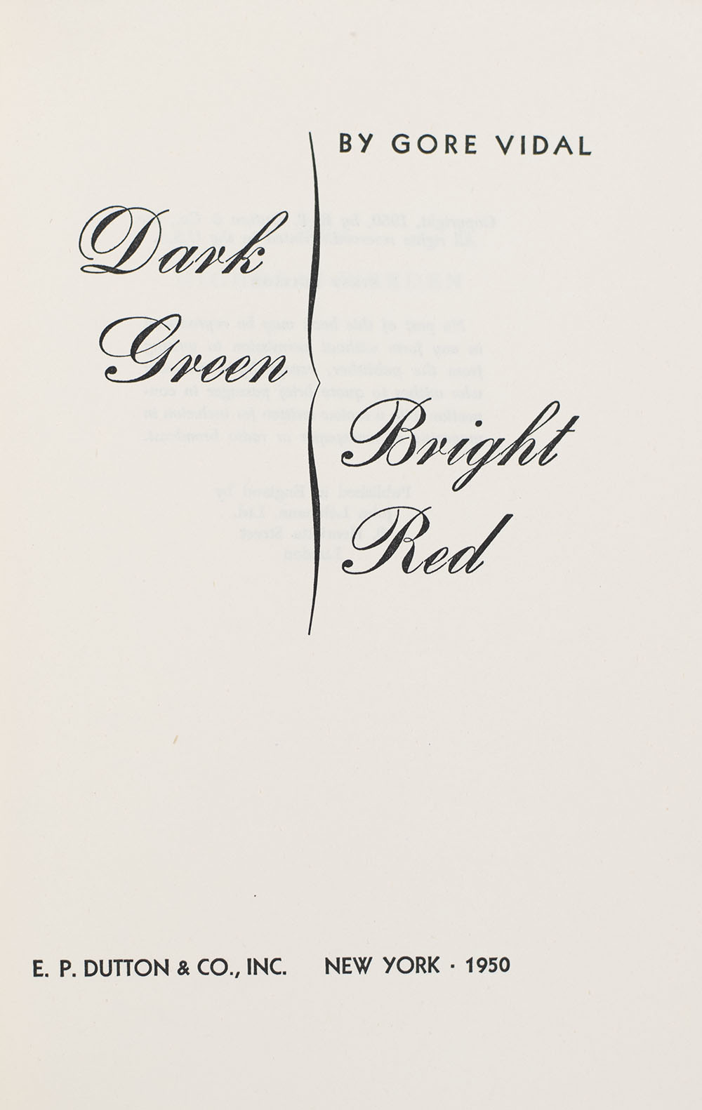 Dark Green, Bright Red.