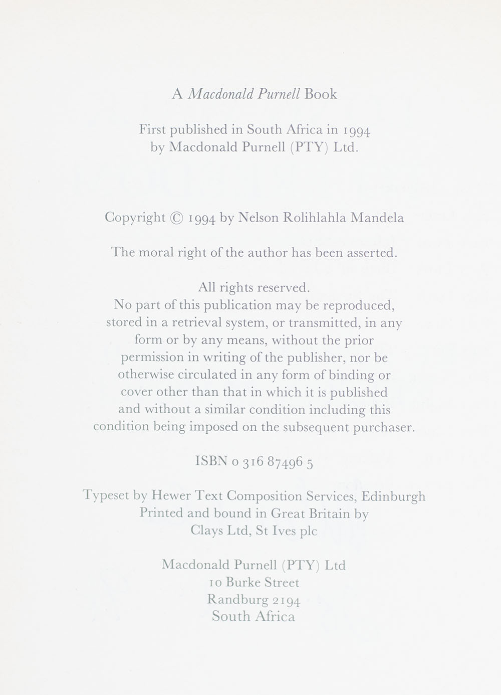 Long Walk To Freedom: The Autobiography of Nelson Mandela.