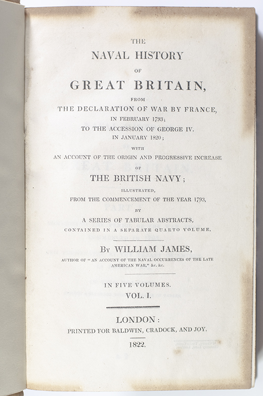 A Full and Correct Account of the Chief Naval Occurrences of the Late War Between Great Britain and The United States of America; Preceded by a Cursory Examination of the American Accounts of Their Naval Actions Fought Previous to That Period.