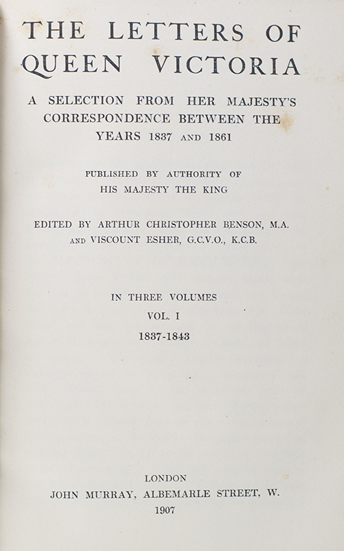 Letters of Queen Victoria: A Selection from her Majesty’s Correspondence Between the Years 1837 and 1861.