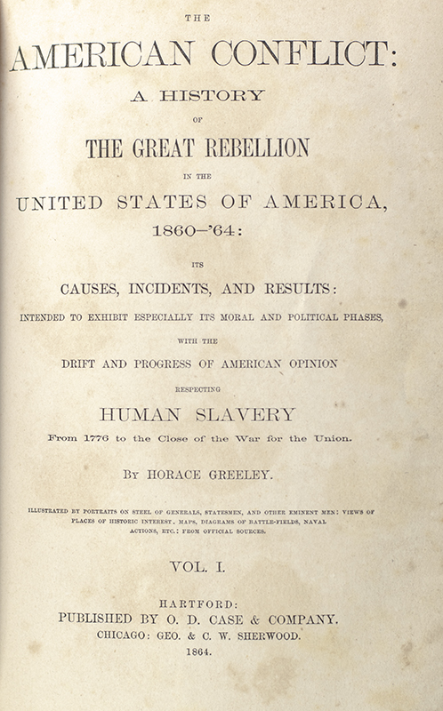 The American Conflict: A History of the Great Rebellion in the United States of America.