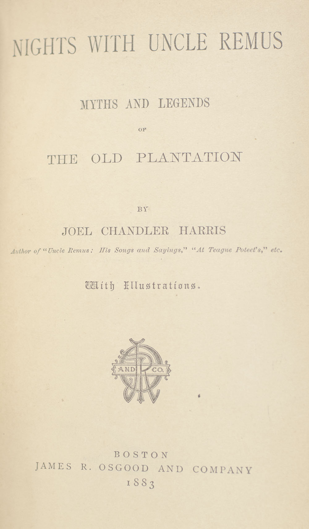 Nights With Uncle Remus: Myths and Legends of the Old Plantation.