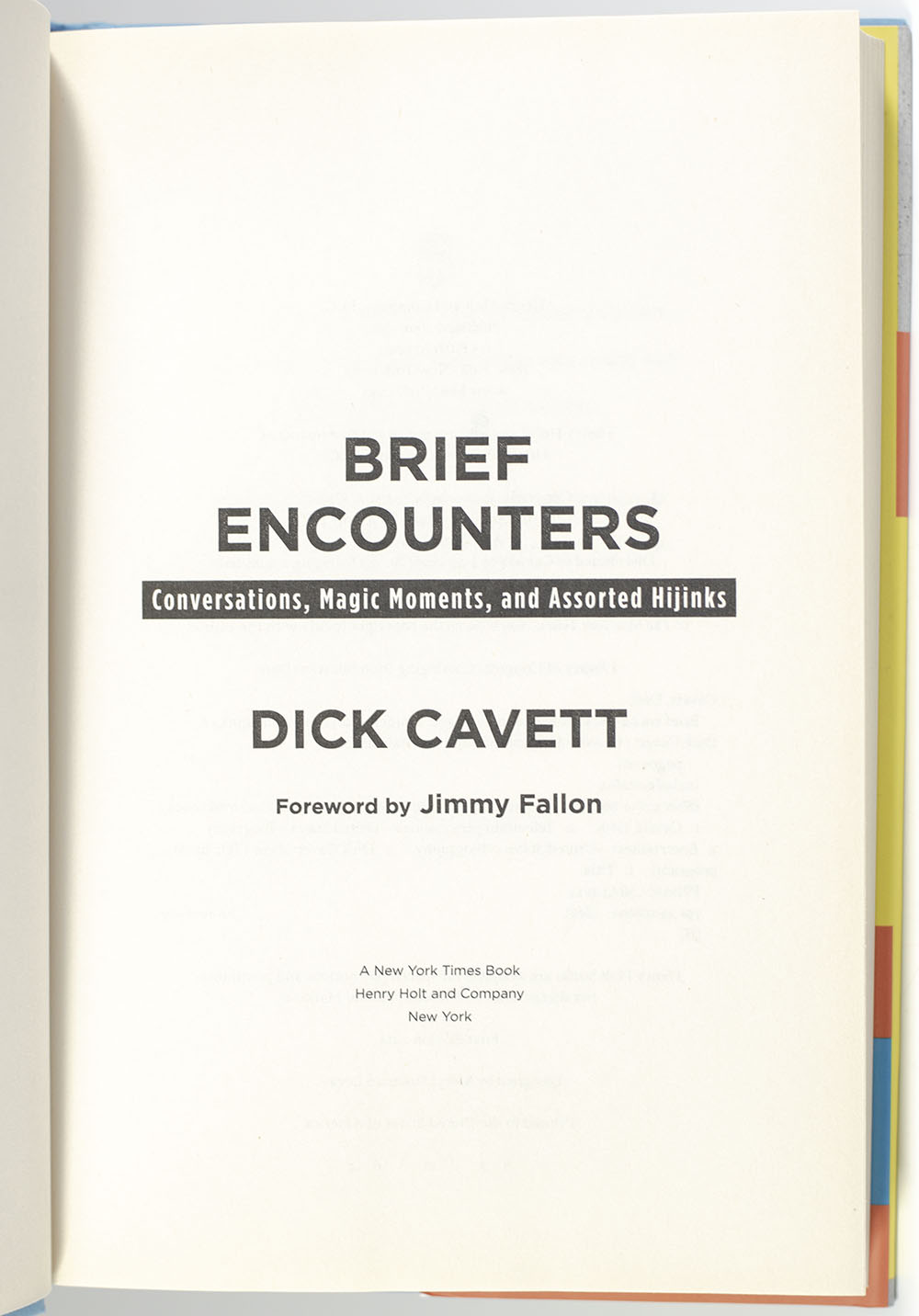 Brief Encounters: Conversations, Magic Moments, and Assorted Hijinks.