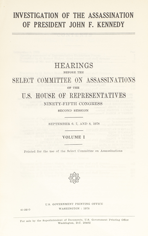 Investigation of the Assassination of President John F. Kennedy.