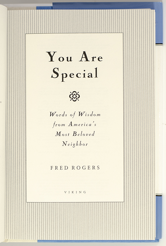 You Are Special: Words of Wisdom from America's Most Beloved Neighbor.