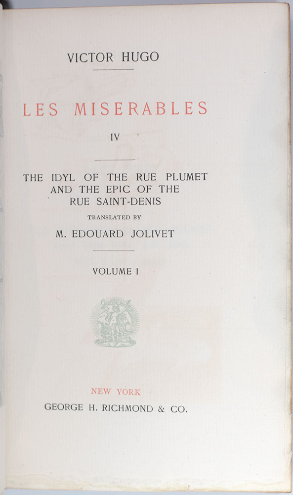 The Works of Victor Hugo: Including Les Misérables, The Hunchback of Notre-Dame, The Contemplations and The Legend of the Ages.