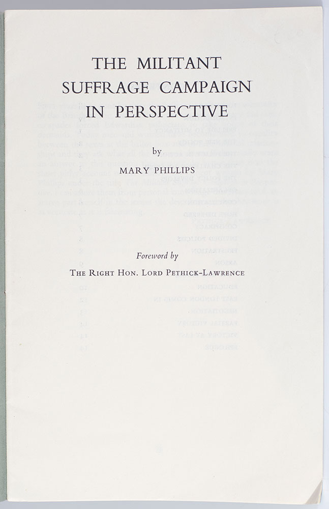The Militant Suffrage Campaign in Perspective.