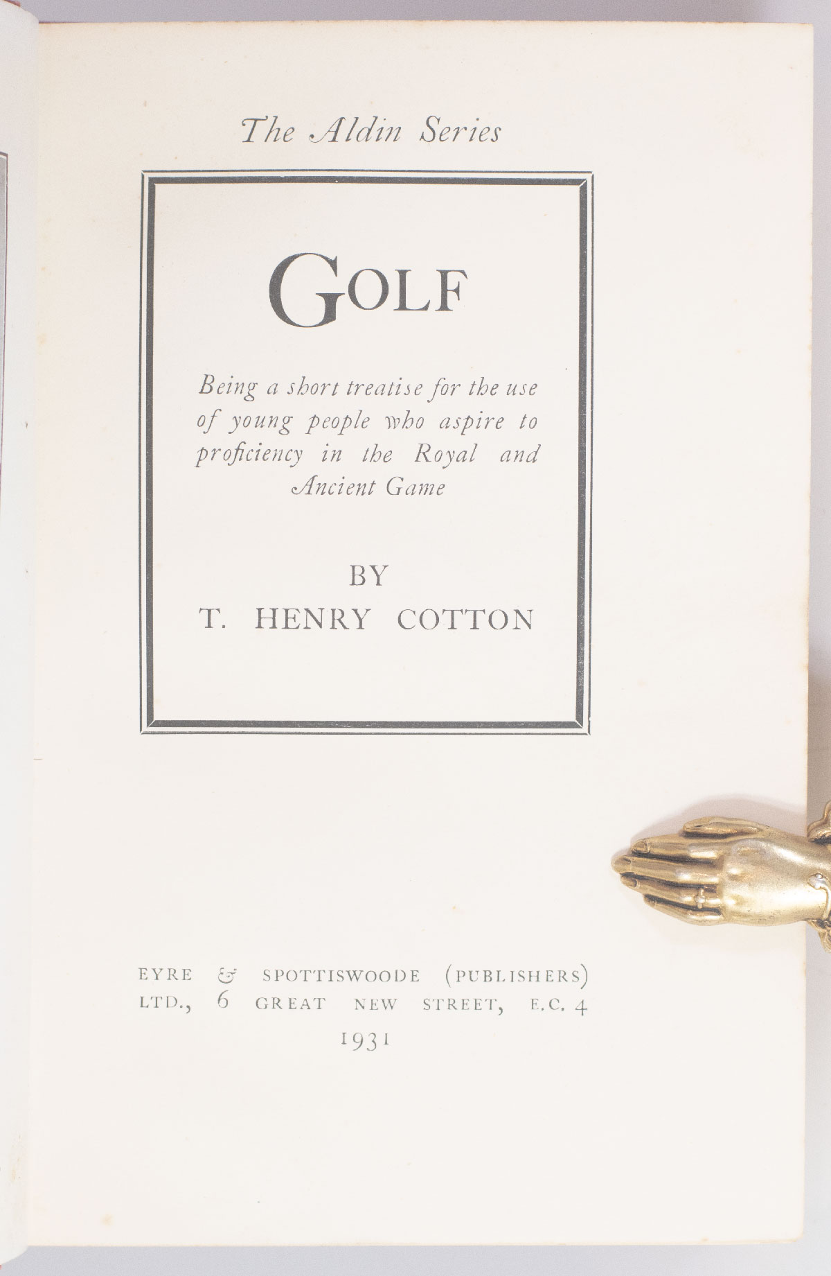 Golf: Being a Short Treatise for the Use of Young People Who Aspire to Proficiency in the Royal and Ancient Game.