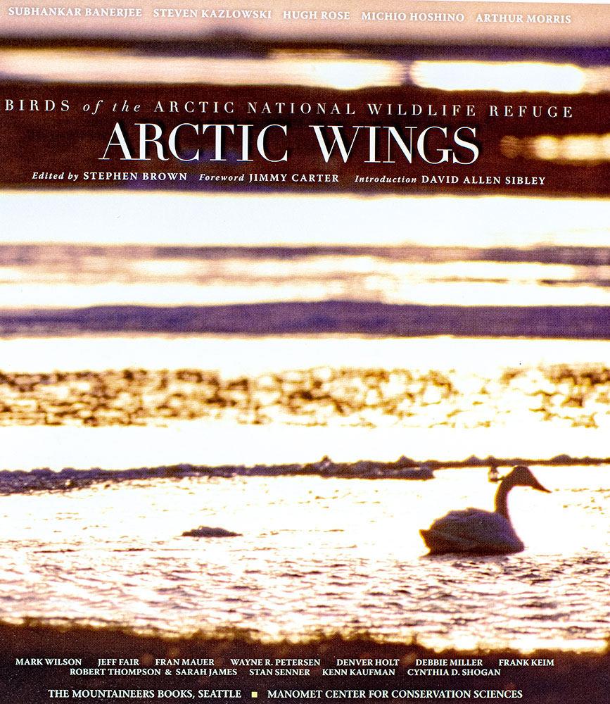 Arctic Wings: Birds of the Arctic National Wildlife Refuge.