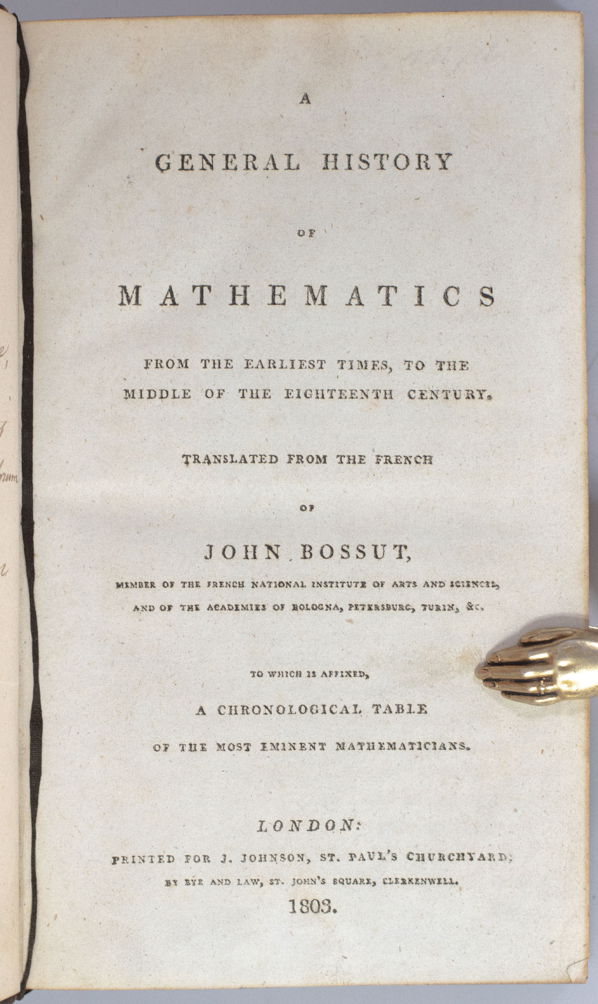 A General History of Mathematics From the Earliest Times, to the Middle of the Eighteenth Century.