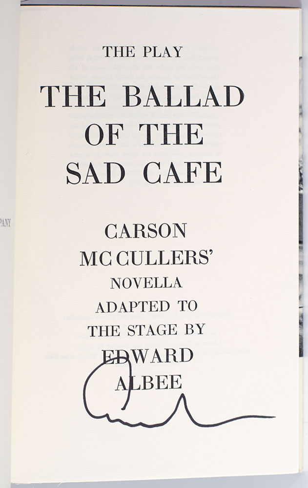 The Play: The Ballad of the Sad Café. Carson McCullers' Novella Adapted to the Stage by Edward Albee.