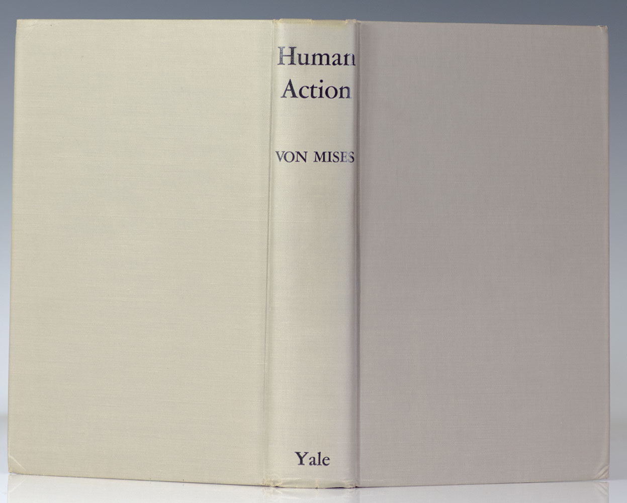 Human Action: A Treatise on Economics.