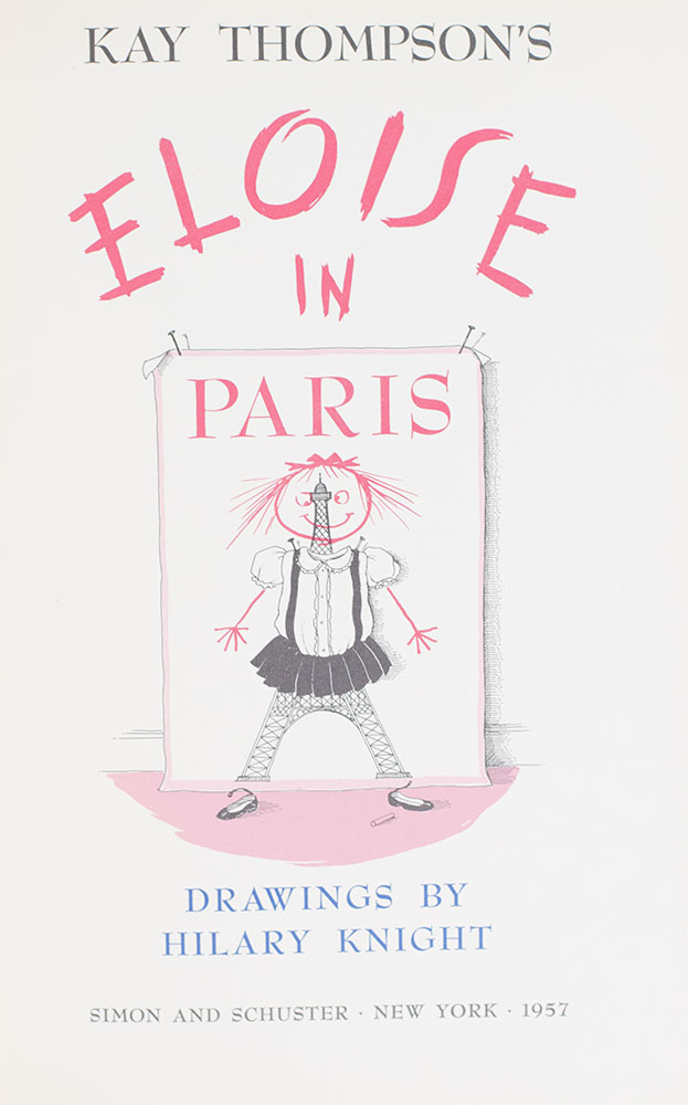 Eloise; Eloise in Paris; Eloise at Christmastime; Eloise in Moscow.