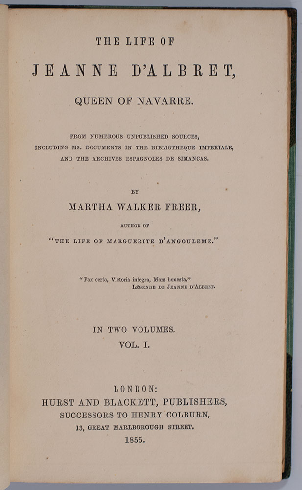 The Life of Jeanne D'Albert Queen of Navarre.