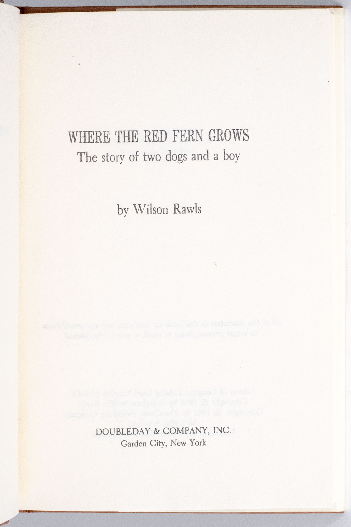 Where The Red Fern Grows: The Story of Two Dogs and a Boy.