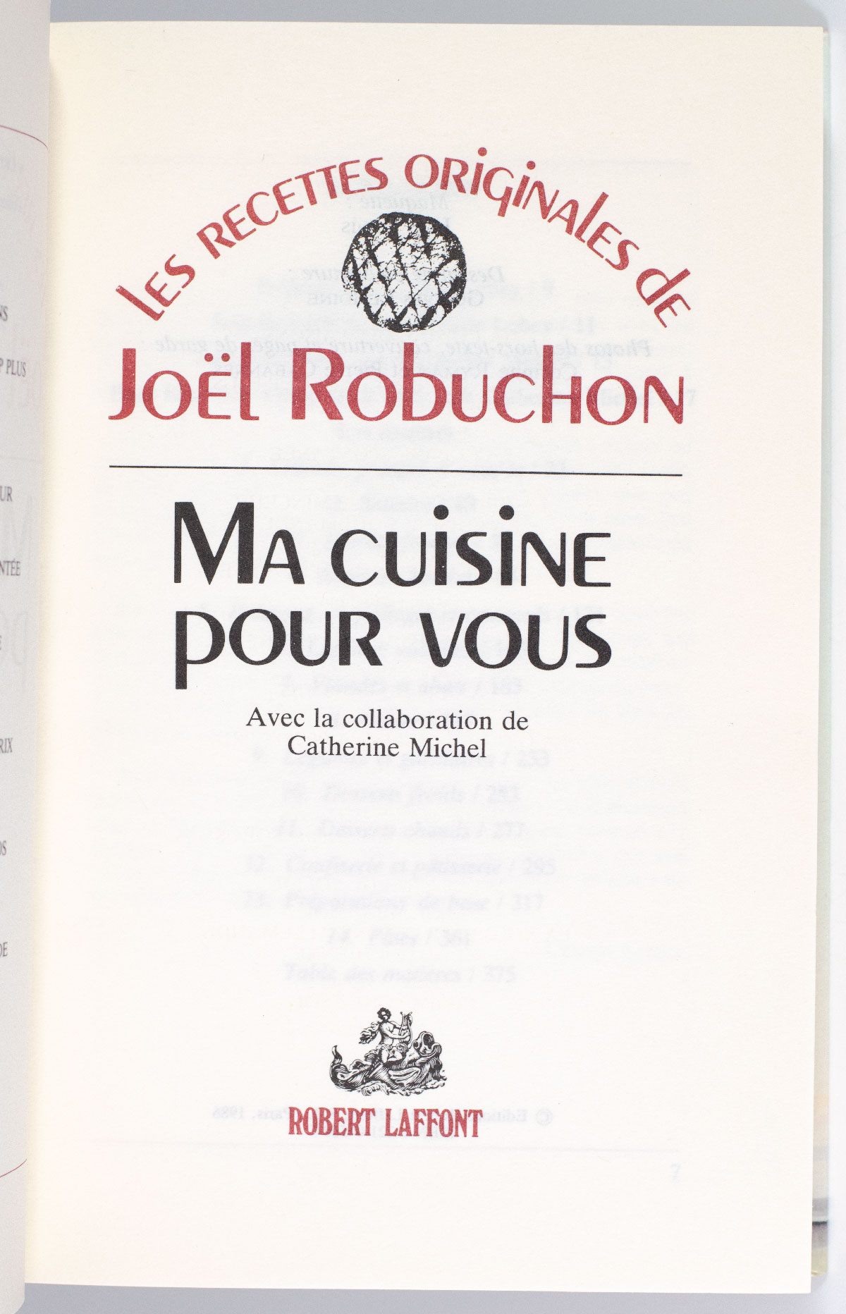 Ma Cuisine Pour Vous: Les Recettes Originales de Joel Robuchon.