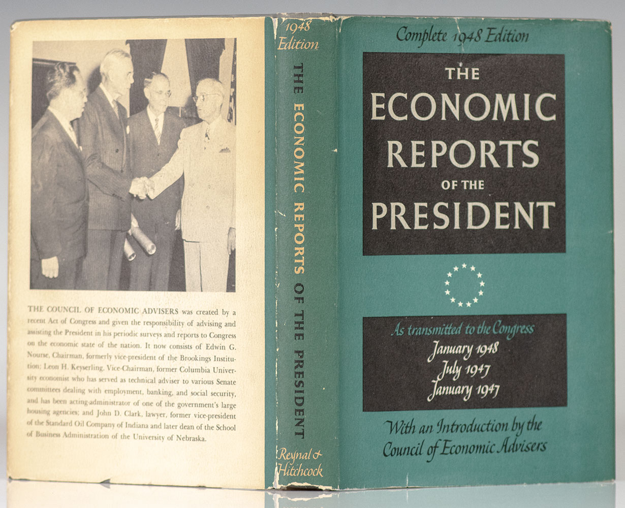 The Economic Reports of the President: As Transmitted to the Congress January 1948, January 1947, July 1947.