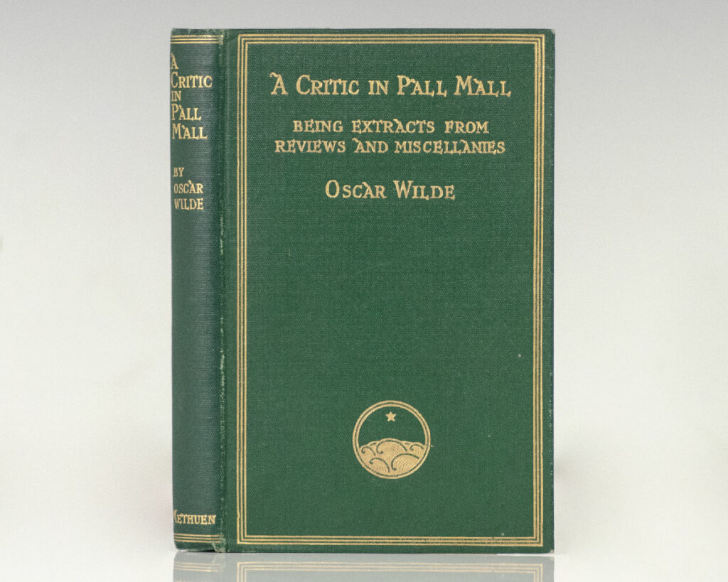 A Critic in Pall Mall: Beings Extracts From Reviews and Miscellanies.