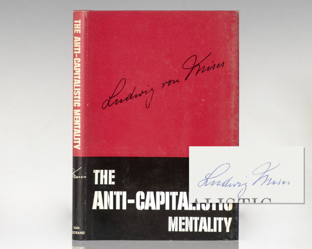 The Anti-Capitalistic Mentality.