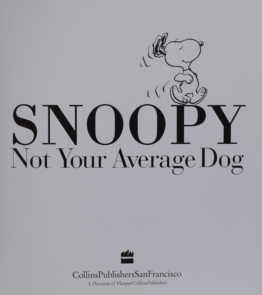 Snoopy: Not Your Average Dog.