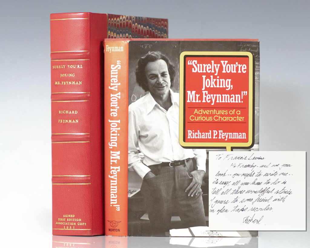 “Surely You’re Joking, Mr. Feynman!” Adventures of a Curious Character.