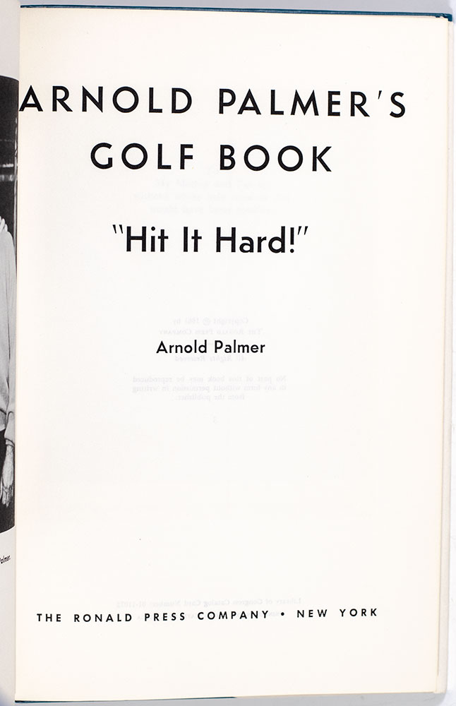 Arnold Palmer’s Golf Book "Hit It Hard!"