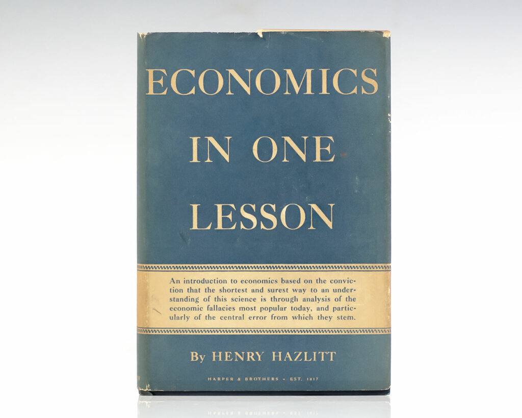 Economics In One Lesson.