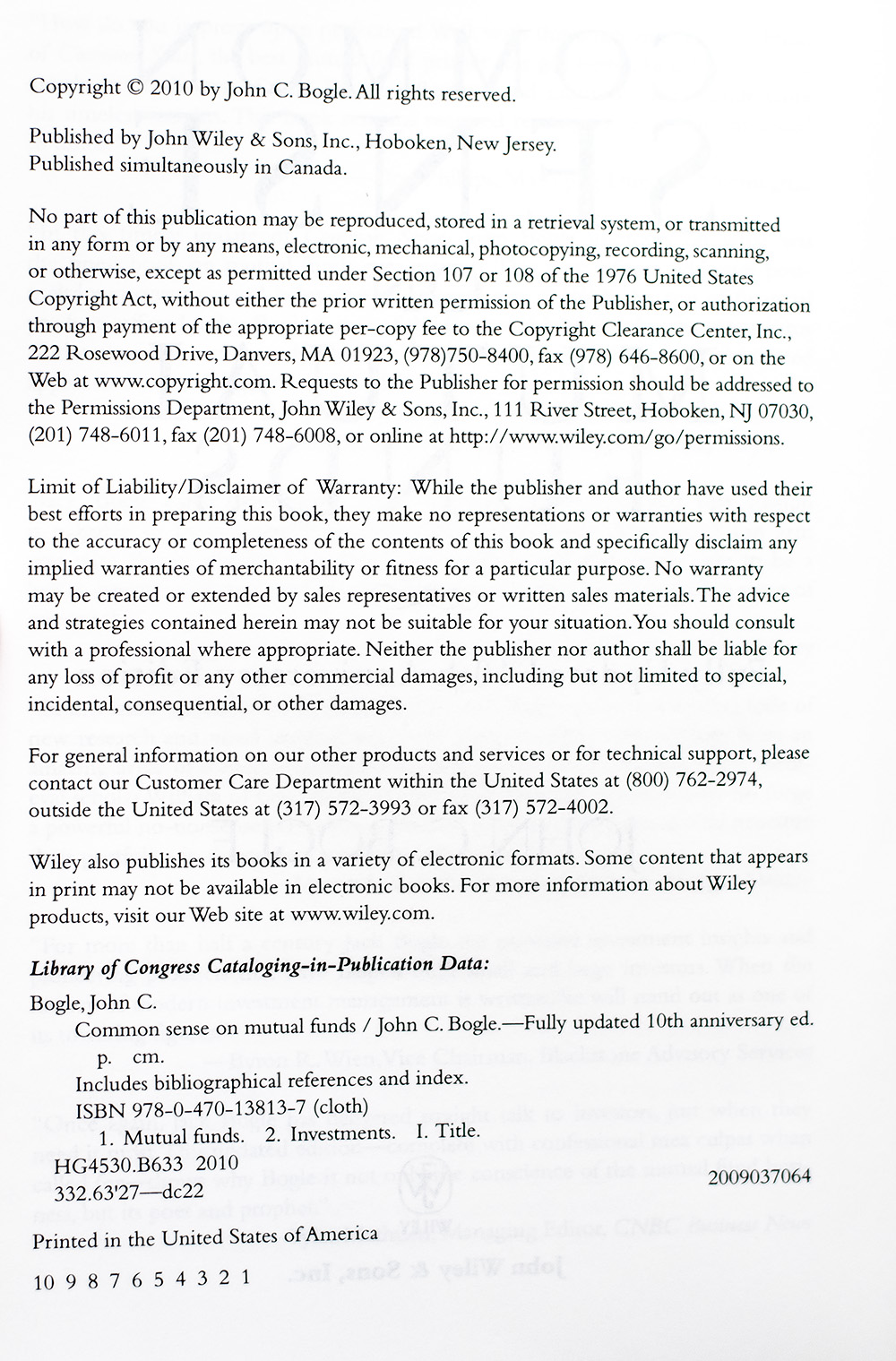 Bogle On Mutual Funds: New Perspectives for the Intelligent Investor; Common Sense on Mutual Funds: New Imperatives for the Intelligent Investor; John Bogle on Investing: The First 50 Years; Character Counts: The Creation and Building of The Vanguard Group; The Battle for the Soul of Capitalism; The Little Book of Common Sense Investing: The Only Way to Guarantee Your Fair Share of Stock Market Returns; Enough: True Measures of Money, Business, and Life; Common Sense on Mutual Funds: Fully Updated 10th Anniversary Edition; Don't Count on it!: Reflections on Investment Illusions, Capitalism, "Mutual" Funds, Indexing, Entrepreneurship, Idealism, and Heroes; The Clash of the Cultures: Investment vs. Speculation; Stay the Course: The Story of Vanguard and the Index Revolution.