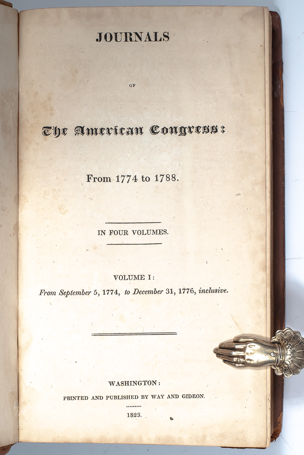 Journals of the American Congress: From 1774 to 1788. In Four Volumes.