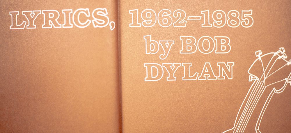 Bob Dylan Lyrics 1962-1985.