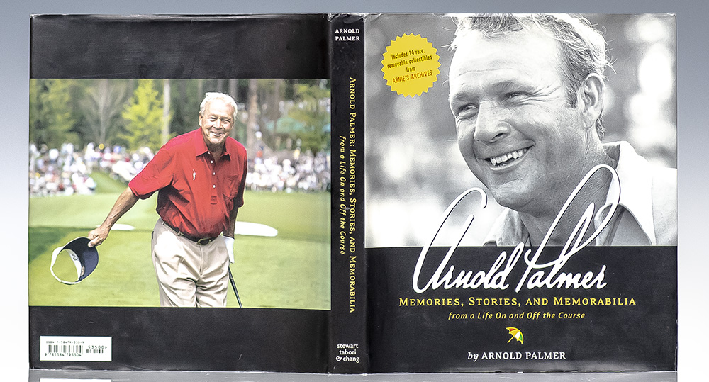 Arnold Palmer: Memories, Stories, and Memorabilia from a Life on and Off the Course.